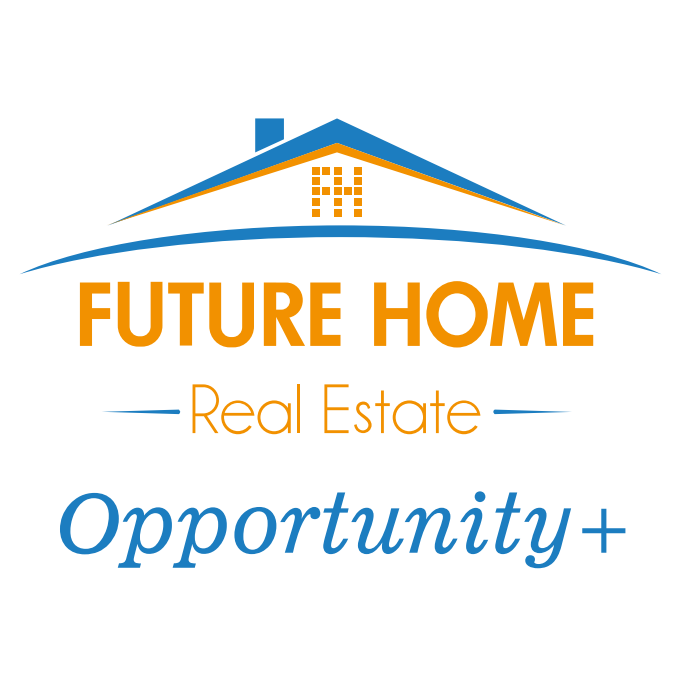 Future Home Opportunity +
